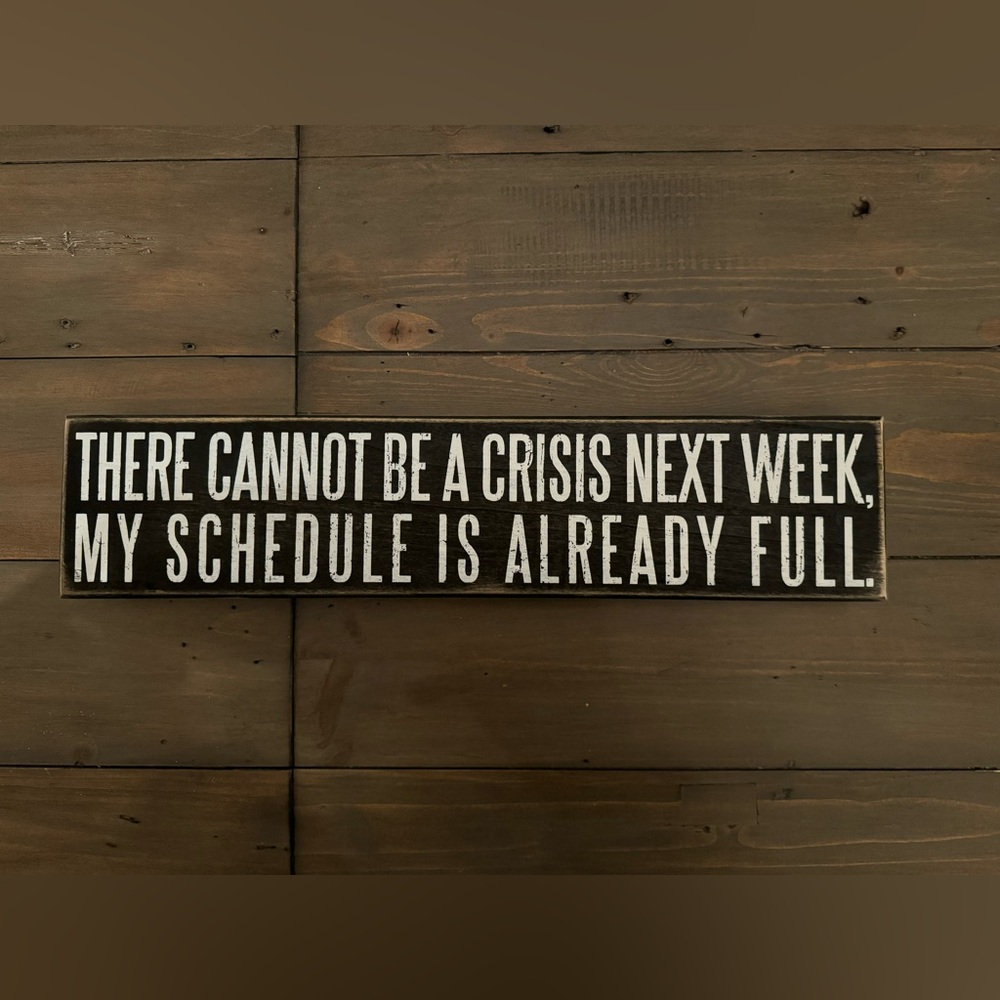 Primitives by Kathy Phillips “Cannot Be A Crisis” box sign rustic wood art decor